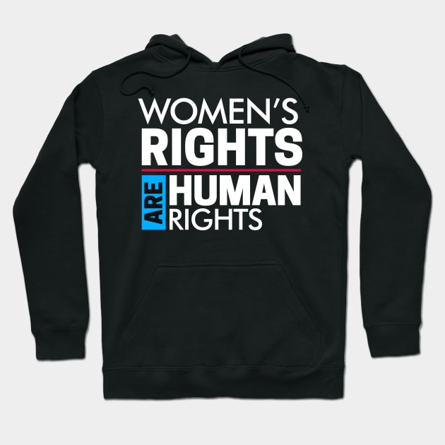 Women's Rights are Human Rights: Women's March Hoodie by Boots